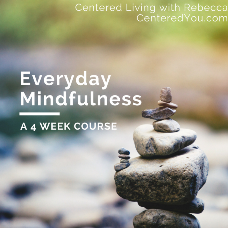 Everyday Mindfulness - Centered Living